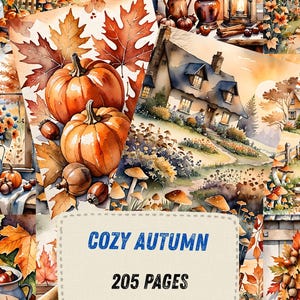 May include: A digital collage featuring watercolor-style autumn scenes with orange pumpkins, vibrant fall leaves, rustic houses, lanterns, and a wreath. A central rectangular label displays the text COZY AUTUMN and 205 PAGES in blue and black.