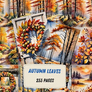 May include: A collection of watercolor illustrations featuring autumn landscapes, forest paths, and wreaths made of colorful fall leaves and apples. A central label displays the text AUTUMN LEAVES and 233 PAGES in a clear, bold font.