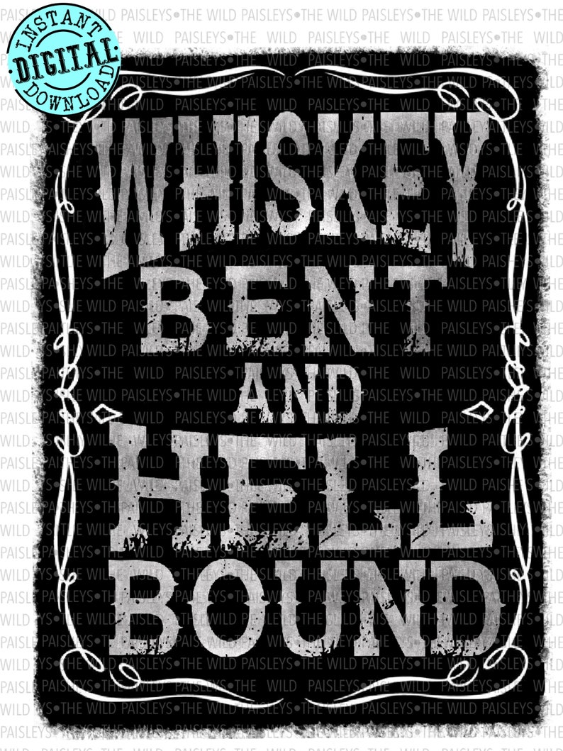 Whiskey Bent and hell bound digital download PNG Southern Sayings JPEG Hank Williams Leopard DIGITAL File only 2 styles