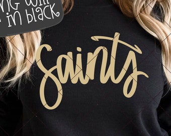 Saints SVG Cut File, Saints Mascot SVG, Dxf, and png Digital Download, Mascot name shirt design. Team name design. Hand Lettered