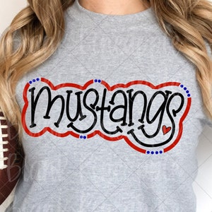 Mustangs SVG Cut File, Mustangs Mascot SVG, Dxf, and png Digital Download, Mascot name shirt design. Team name design. Hand Lettered