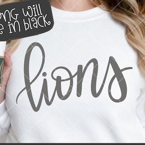 Lions SVG Cut File, Lions Mascot SVG, Dxf, and png Digital Download, Mascot name shirt design. Team name design. Hand Lettered