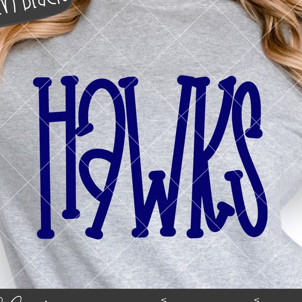 Hawks SVG Cut File, Hawks Mascot SVG, Dxf, and png Digital Download, Mascot name shirt design. Team name design. Hand Lettered