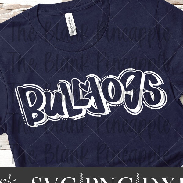 Bulldogs SVG Cut File, Bulldogs Mascot SVG, Dxf, and png Digital Download, Mascot name shirt design. Team name design. Hand Lettered