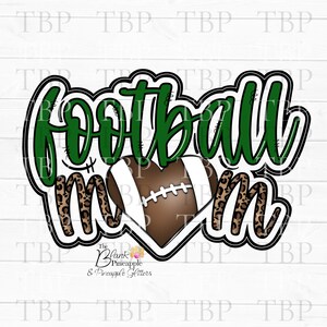 Football Design PNG, Dark Green Football Mom Design,  Football Mom PNG, Football Sublimation Design, Football Mom Sublimation