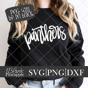 Panthers SVG Cut File, Panthers Mascot SVG, Dxf, and png Digital Download, Mascot name shirt design. Team name design. Hand Lettered