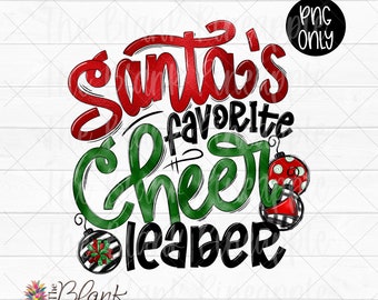 Christmas Design PNG, Santa's Favorite Cheerleader PNG, Christmas Cheerleading Sublimation PNG, Christmas Cheer Design
