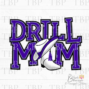 Drill Team Design PNG, Drill Mom with hats and boots in Purple PNG, Drill Team Sublimation Design, Drill team design