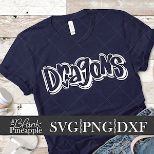 Dragons SVG Cut File, Dragons Mascot SVG, Dxf, and png Digital Download, Mascot name shirt design. Team name design. Hand Lettered