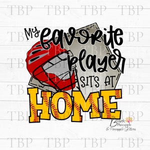 Softball Design PNG, My Favorite player sits at home Catcher in Red PNG, Softball Sublimation Design PNG, Softball Catcher Design