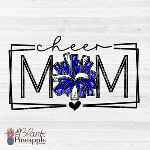 Cheer Design PNG, Cheer Mom with Royal Blue and White Pom Poms PNG, Cheer sublimation design, Cheerleading design, Cheerleading PNG