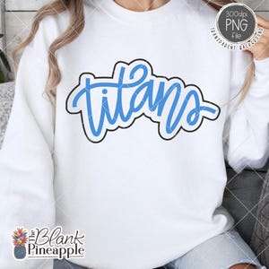 Titans SVG Cut File, Outlined Titans Mascot SVG, Dxf, and png. Mascot name shirt design. Team name design. Hand Lettered