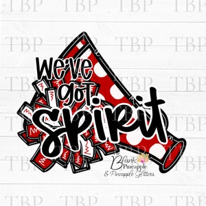 Cheer Design PNG, Cheerleading We&#39;ve got Spirit Megaphone and Pom Poms in Red PNG, Cheer sublimation design, Cheerleading PNG