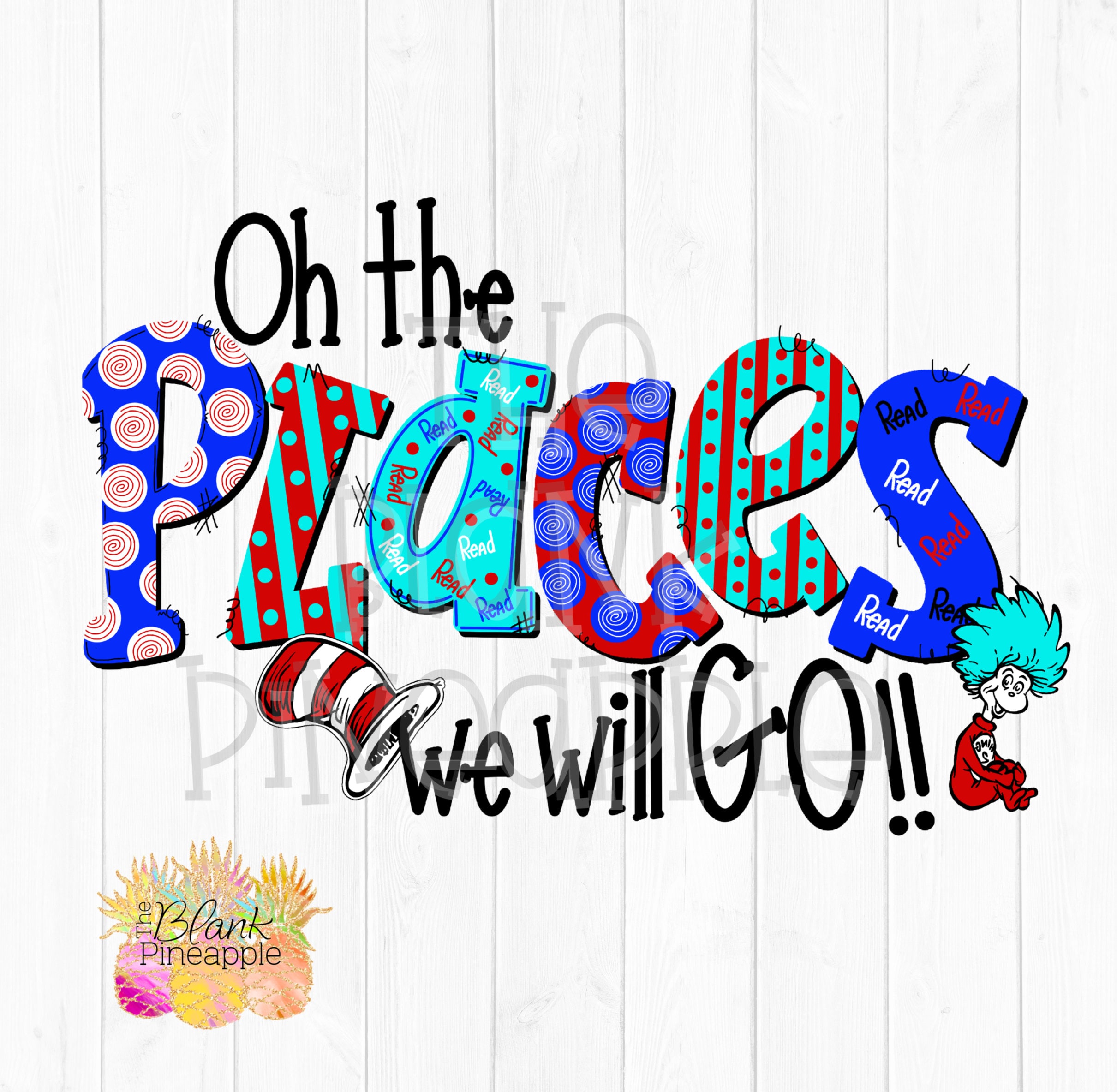 Sublimation Download - Oh the Places We Will Go PNG 300dpi Clip Art ...