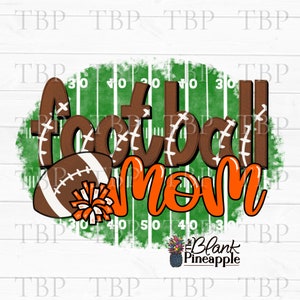 Football Design PNG, Football Mom in Orange PNG 300dpi, Football sublimation design, Football Dad design, Football PNG