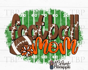 Football Design PNG, Football Mom in Orange PNG 300dpi, Football sublimation design, Football Dad design, Football PNG