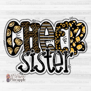 Cheer Design PNG, Doodle Cheer Sister in Black and Yellow Gold PNG, Cheer Sister sublimation design, Cheer sister shirt design PNG, 300dpi