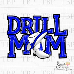 Drill Team Design PNG, Drill Mom with hats and boots in Blue PNG, Drill Team Sublimation Design, Drill team design