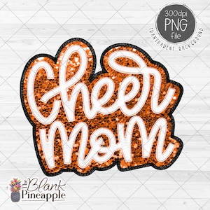 Cheer Design PNG, Cheer Mom with faux glitter and embroidery in Orange, Cheerleading Sublimation Design, Cheer Mom PNG 300dpi, Hand Lettered