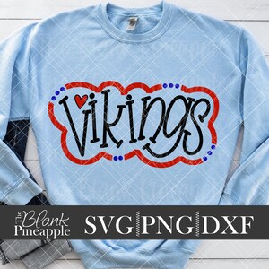 Vikings SVG Cut File, Vikings Mascot SVG, Dxf, and png Digital Download, Mascot name shirt design. Team name design. Hand Lettered