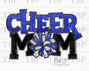 May include: Blue and black glitter design with the words "Cheer Mom" and a blue and white cheerleading pom pom.