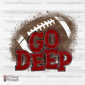 Football Design PNG, Maroon Football Go Deep Sublimation PNG, Football Sublimation Design, Grunge Football Design, PNG 300dpi