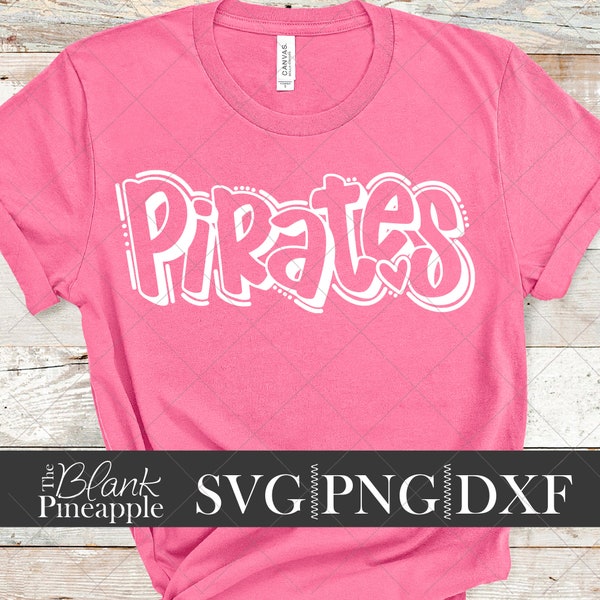 Pirates SVG Cut File, Pirates Mascot SVG, Dxf, and png Digital Download, Mascot name shirt design. Team name design. Hand Lettered