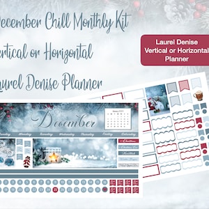 2025 December Chill Monthly Kit Laurel Denise Vertical or Horizontal Planner!!