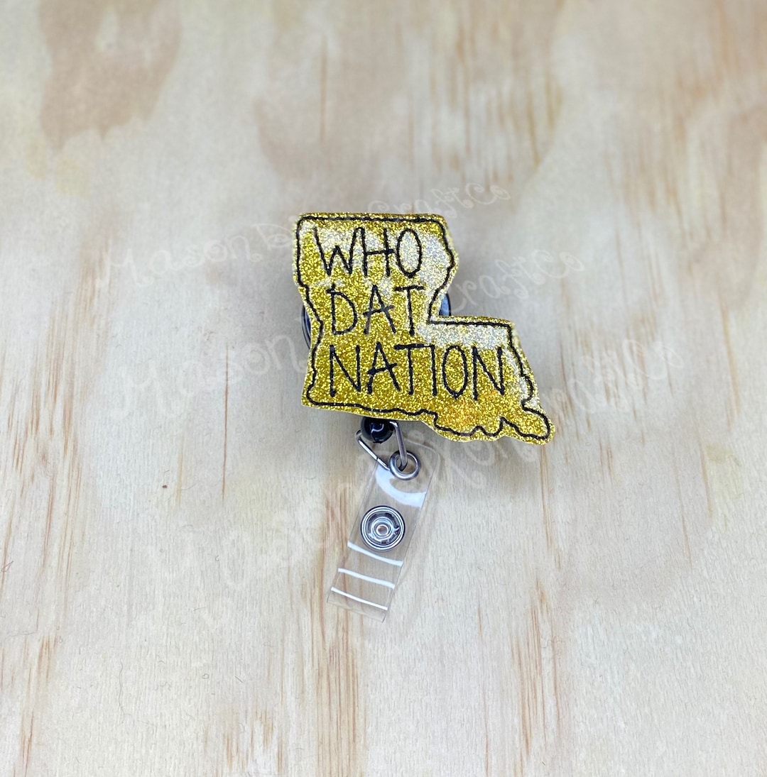 Who Dat Emblems Who Dat Nation - Glitter Vinyl Badge Reel - Etsy