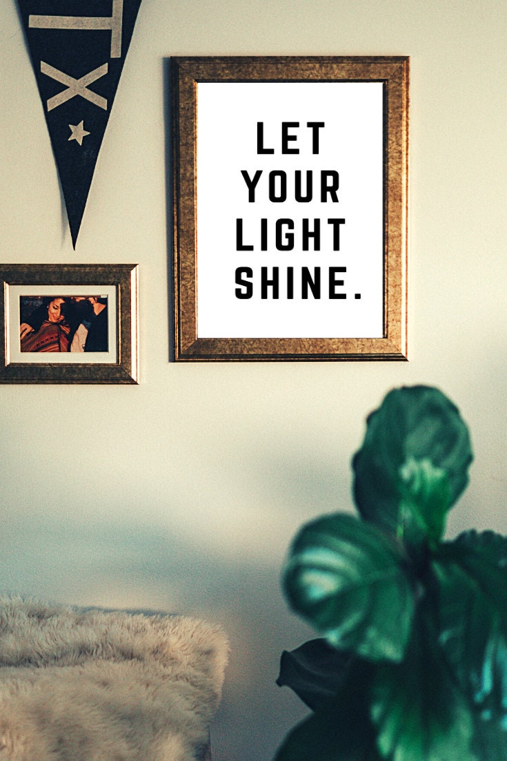 Let Your Light Shine Printable Instant Digital Download Motivation ...