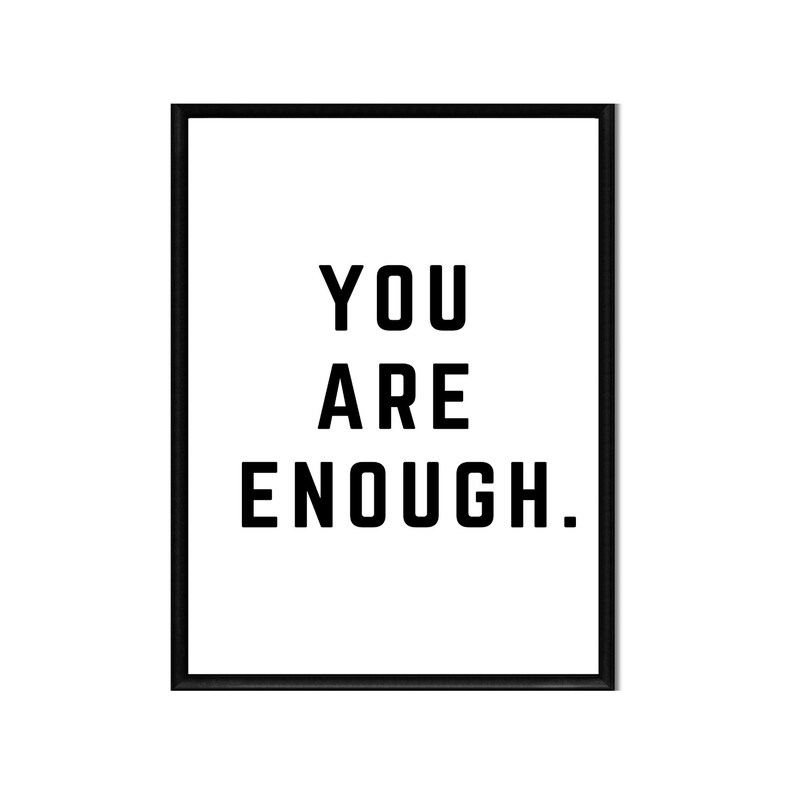You Are Enough Printable Instant Digital Download Motivation ...
