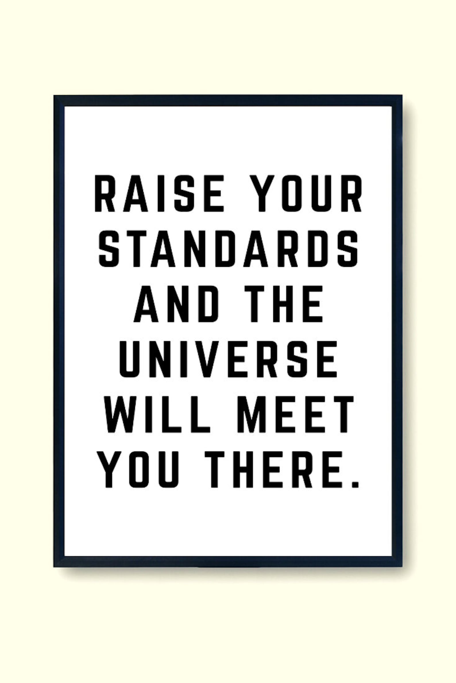 Raise Your Standards Wall Art Inspirational Quote Etsy