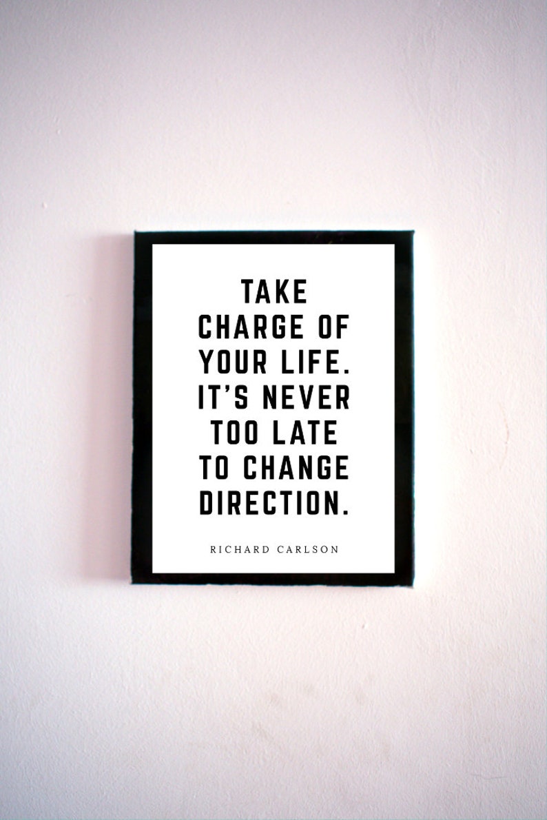 Take Charge of Your Life Printable Instant Digital Download Motivation Inspirational Quote Print Home Decor Art Black & White image 7