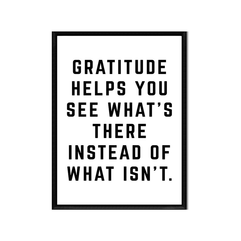 Gratitude Helps You See Printable Instant Digital Download Motivation