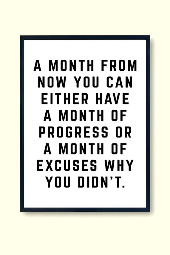Month of Progress or a Month of Excuses • 11x14 Printable • Digital Download • Motivation • Inspirational Quote • Print Home Decor Wall Art