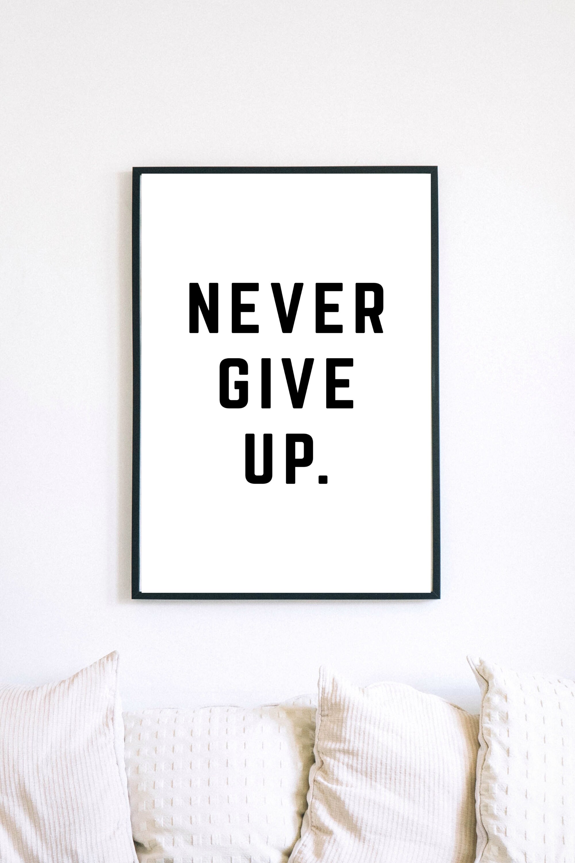 Never Give up Printable Instant Digital Download Motivation ...
