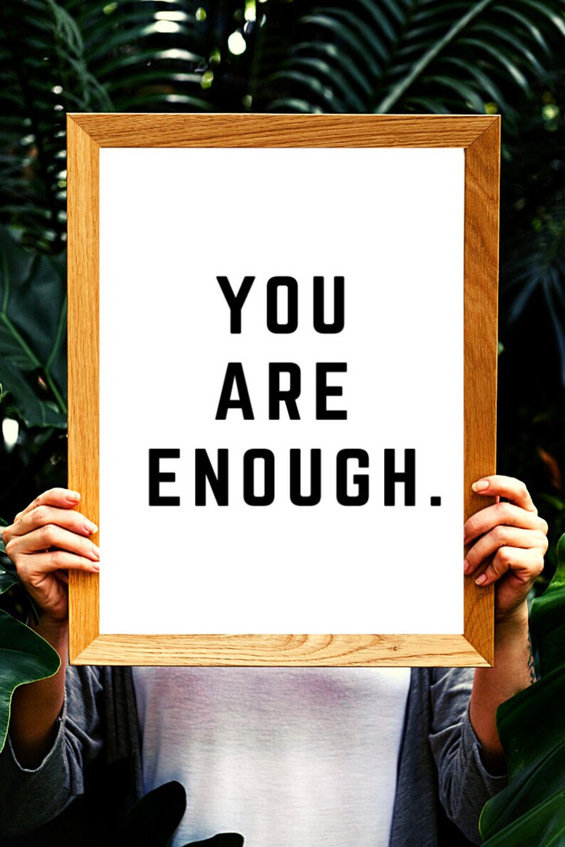 You Are Enough Printable Instant Digital Download Motivation ...
