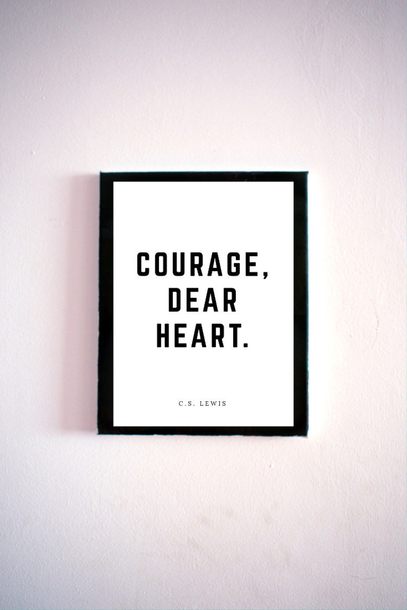 Courage Dear Heart Printable Instant Digital Download - Etsy