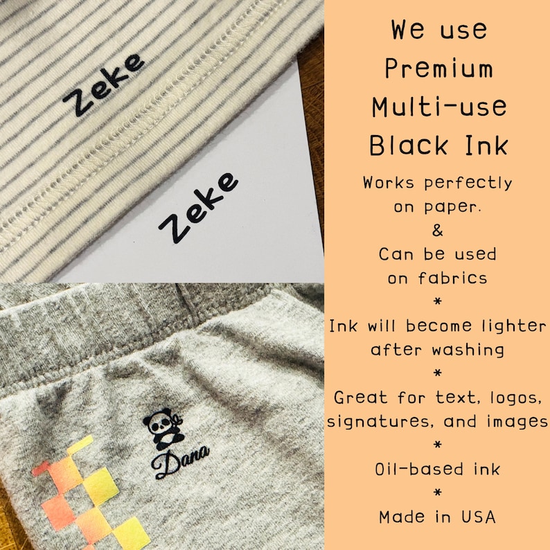 May include: A multi-use black ink product shown with examples of the name Zeke printed on striped fabric and paper, and the name Dana with a panda graphic on grey fabric. Text states: We use Premium Multi-use Black Ink, works on paper and fabrics.