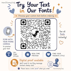 May include: A digital graphic featuring a large central QR code with a small pixelated dinosaur in the middle. The text reads Try Your Text in Our Fonts, Preview your custom text before ordering, Scan with your phone camera, and Digital proof available.