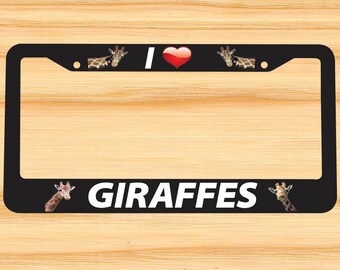 Giraffe I Love giraffes heart License Plate Frame