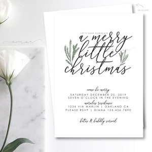 May include: A white Christmas party invitation with green foliage illustrations. The invitation reads "Let's have ourselves a merry little christmas" and "come be merry Saturday December 20, 2019 Seven o'clock in the evening morales residence 1234 via marlin oakland ca please rsvp diana 123.456.7890 bites & bubbly served"