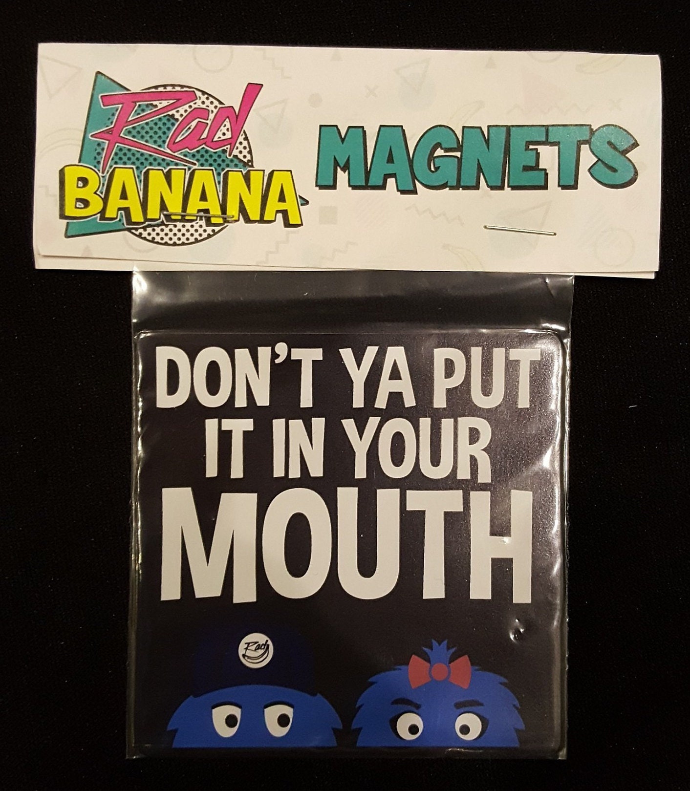 Don't ya put it in your mouth Etsy