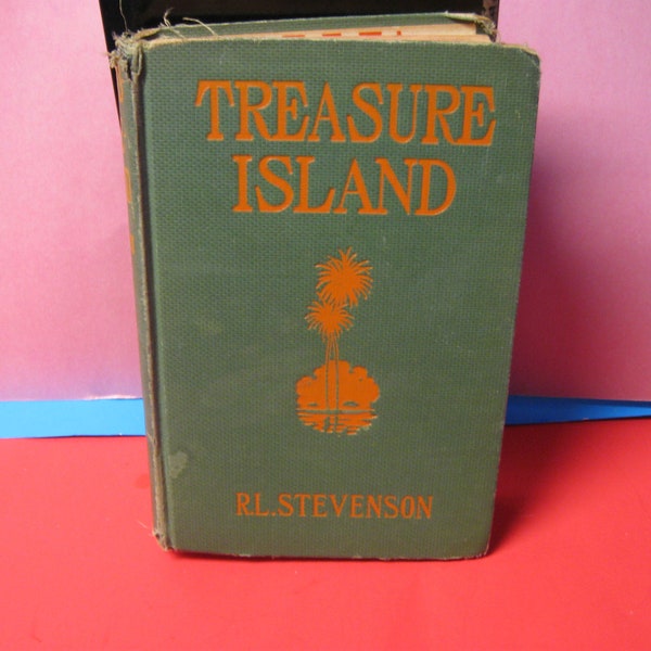 Treasure Island by R. L. Stevenson.  No date.  1910's ?  Vintage.  Grosset & Dunlap Publishers.  Hardcover book.