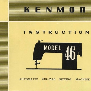 Digital instructions manual for Kenmore 46 sewing machine