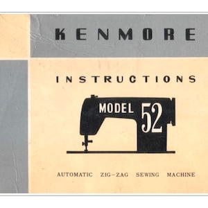 Digital instructions manual for Kenmore 52 sewing machine