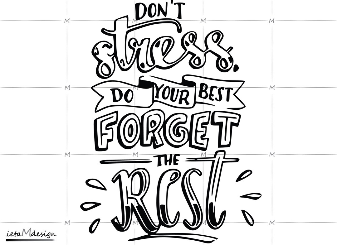 Don't Stress Do Your Best Forget the Rest Digital File, Don't Stress Do ...