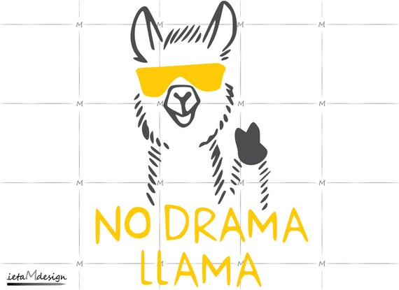 No Drama Llama Digital File No Drama Llama Svg Llama Svg Etsy