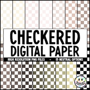 Può includere: Un set di carta digitale con 15 motivi a scacchi neutri in varie tonalità di beige, marrone e grigio. Il testo "CHECKERED DIGITAL PAPER" è visualizzato in modo prominente, insieme a "HIGH RESOLUTION PNG FILES - 15 NEUTRAL OPTIONS". Un logo con una faccia sorridente si trova in basso a destra.