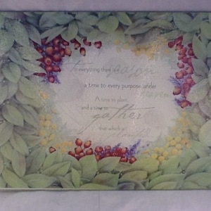 Glass Floral Berry Cutting Board "To everything there is a reason..." 16" x 12"